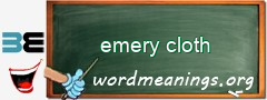 WordMeaning blackboard for emery cloth